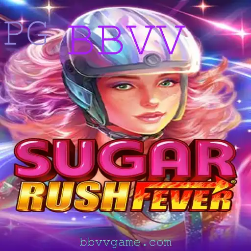 Descubra o Empolgante Mundo de SugarRushFever com BBVV